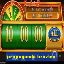 propaganda brazino